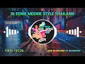 Download Lagu DJ EENIE MEENIE STYLE THAILAND