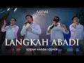 Download Lagu LANGKAH ABADI - IZZATUL ISLAM | AZZAM HAROKI COVER