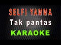 Download Lagu Selfi Yamma LIDA - Tak pantas (Karaoke) | LMusical