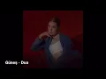 Güneş ft. Uzi - Dua (10 dakikalık Uzi yok)