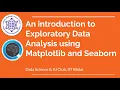 Introduction to Exploratory Data Analytics using Python Matplotlib and Seaborn