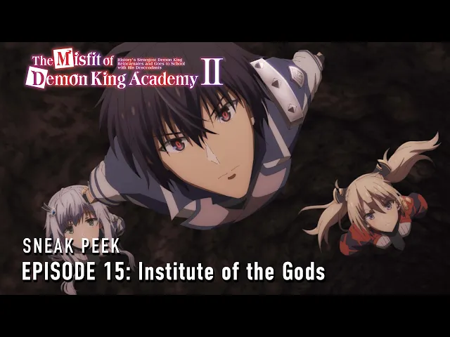 The Misfit of Demon King Academy II Episode 15 Preview [Subtitled]