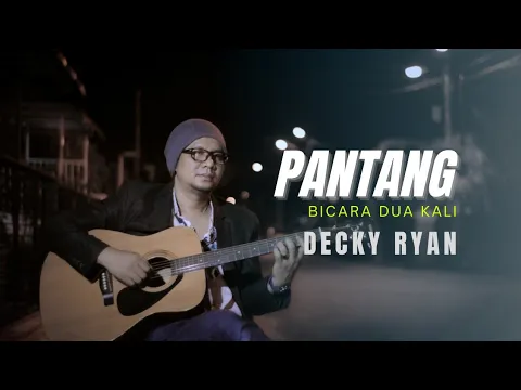 Download MP3 PANTANG BICARA DUA KALI - MUCHSIN ALATAS COVER BY DECKY RYAN | DANGDUT KENANGAN COVER