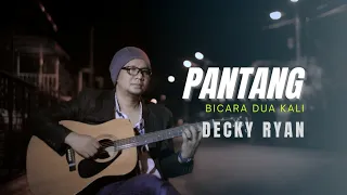 pantang bicara dua kali muchsin alatas cover by decky ryan dangdut kenangan cover