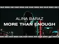 Alina Baraz - More Than Enough 1H One Hour Extended