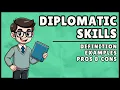 Diplomatic Skills Easiest Explanation