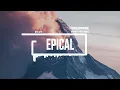 Download Lagu Epical - by StereojamMusic [Epic Cinematic Background Music]