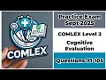 Practice Exam Sept 2025 Q 71-105 COMLEX LEVEL 2-CE Cognitive Evaluation