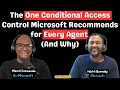 How Microsoft Is Securing AI Agents in Entra Conditional Access Zero Trust the Block Debate