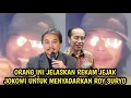 Lagu Orang ini Sk4km4t Roy Suryo CS dengan logika dan bukti rekam jejak Jokowi
