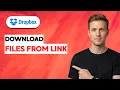 How to Download Files from a Dropbox link 2026 Full Guide
