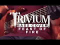 Trivium - Feast of Fire (Bass Cover \u0026 Tab)