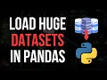 Process HUGE Data Sets in Pandas