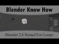 Blender 2 8 Scripting Nested For Loops