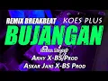 Download Lagu DJ BUJANGAN - KOES PLUS (RyanInside Remix) Req.Arhy X-BS Prod \u0026 Askar Jani X-BS Prod