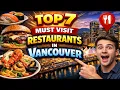 Top 7 Restaurants You Must Visit in Vancouver Canada
