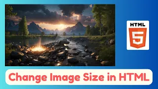 How to Change Image Size in HTML