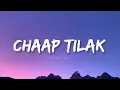 Chaap Tilak - Nakash Aziz (Lyrics) | Lyrical Bam Hindi 