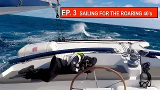 EP 3  Sailing For The ROARING 40’s  (Tasmania)