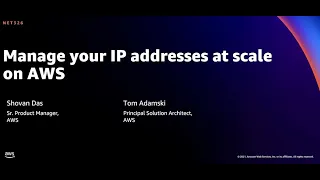 AWS re:Invent 2021 - {New Launch} Manage your IP addresses at scale on AWS