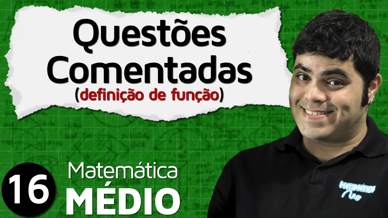 Funções: Questões Comentadas sobre Definição de Função | MEM #16