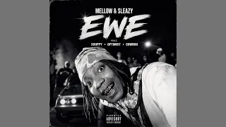 Mellow & Sleazy - Ewe feat. Xduppy, Optimist & Cowboii