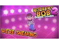 Download Lagu We're Sneaking (Robbery Bob 2: Double Trouble music video) MP3
