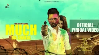 Muchh da swaal (lyrical video) | Lovejinder Kular | Latest Punjabi Song 2020 | Jasjit Entertainment