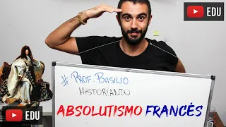 História do Absolutismo Francês