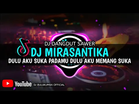 Download MP3 DJ MIRASANTIKA DANGDUT TERBARU 2022 FULL BASS