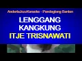 Download Lagu KARAOKE - LENGGANG KANGKUNG - ITJE TRISNAWATI