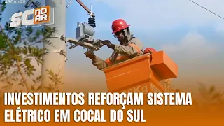Modernização da rede elétrica melhora fornecimento em Cocal do Sul