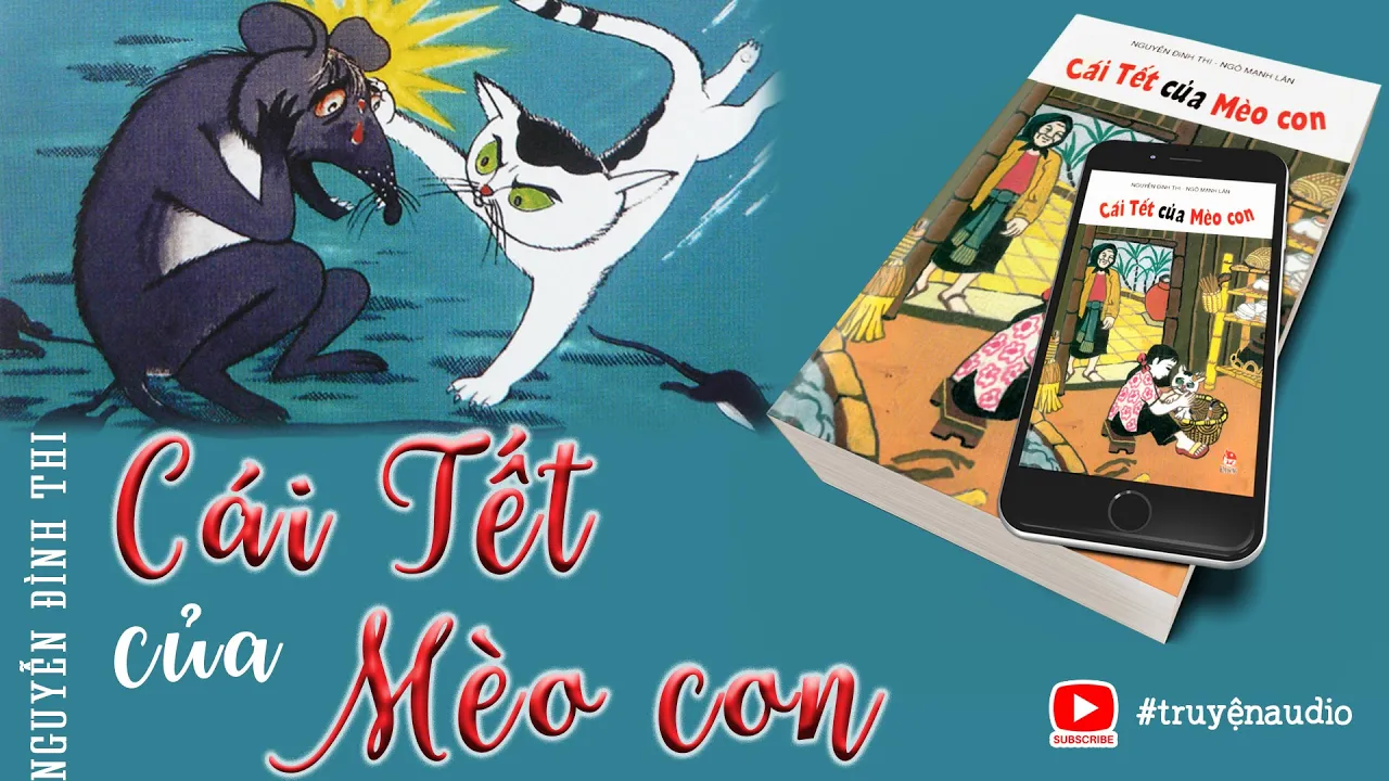 CÁI TẾT CỦA MÈO CON _TRUYỆN THIẾU NHI CHỌN LỌC _ Nguyễn Đình Thi #truyệnaudio