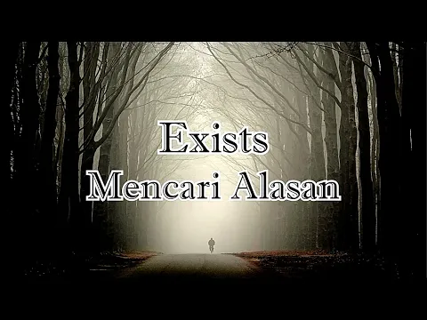 Download MP3 Exists - Mencari Alasan (Lirik)