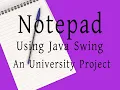 Notepad Using Java Swing Project Review