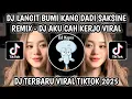 Download Lagu DJ LANGIT BUMI KANG DADI SAKSINE REMIX VERSION || DJ AKU CAH KERJO VIRAL TIKTOK TERBARU 2025‼️
