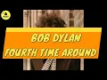Download Lagu Bob Dylan - Fourth Time Around -  Karaoke