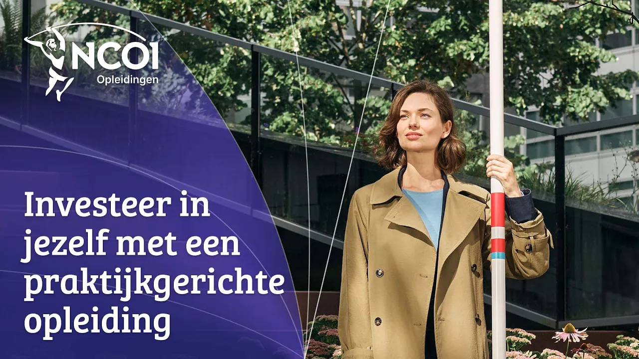 NCOI Opleidingen — NCOI — Opleidingen voor ambitie en carrière (YouTube video ad)