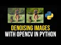 Denoising Images with OpenCV in Python