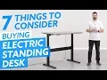 Buying Electric Standing Desks 7 Things You Should Consider