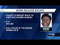 Authorities looking for work release inmate who didn t return to Fort Des Moines