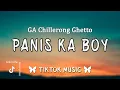 Panis ka boy - GA Chillerong Ghetto ft. Paul N Ballin (Lyrics)\