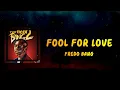 Fredo Bang - Fool For Love (Lyrics)