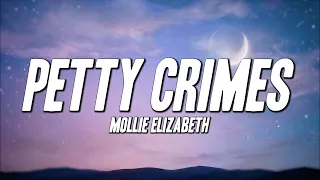 Mollie Elizabeth - Petty Crimes (Lyrics)