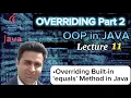 Lecture 11 - Overriding equals Method in Java