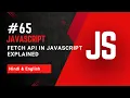 Fetch API in JavaScript Explained GET Request Tutorial