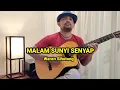 Download Lagu Malam sunyi senyap - Remix Gitar (Waren Sihotang)