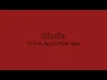 Download Lagu Hindia - Untuk Apa  Untuk Apa | 1 Jam | 1 Hour