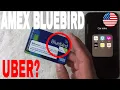 Can You Use American Express Bluebird Prepaid On Uber