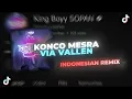 Download Lagu KONCO MESRA - Via Vallen [Remix] - King Boyy SOPAN